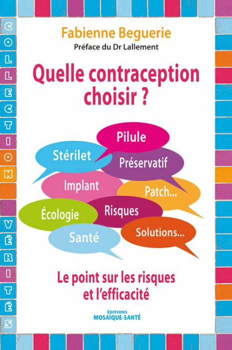 Emprunter Quelle contraception choisir ? Le point sur les risques et l'efficacité livre