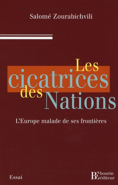 Emprunter Les cicatrices des Nations. L'Europe malade de ses frontières livre