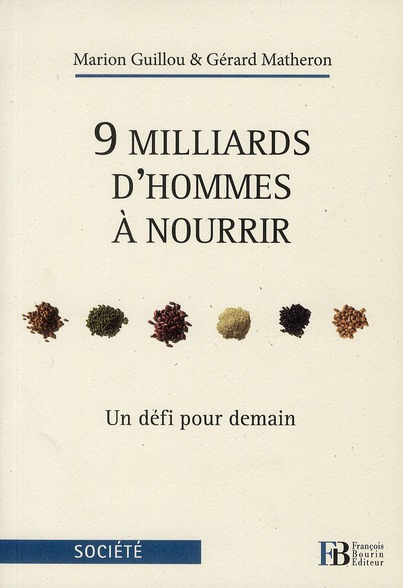 Emprunter 9 milliards d'hommes à nourrir. Un défi pour demain livre