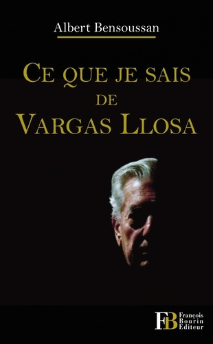 Emprunter Ce que je sais de Vargas Llosa livre