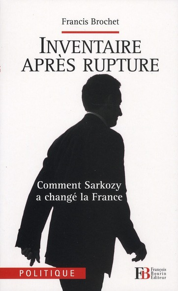 Emprunter Inventaire après rupture. Comment Sarkozy a changé la France livre
