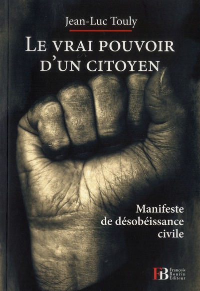 Emprunter Le vrai pouvoir d'un citoyen. Manifeste de désobéissance civile livre