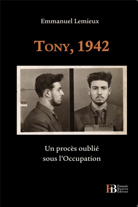 Emprunter Tony, 1942. Un procès oublié sous l'Occupation livre