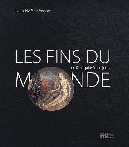 Emprunter La fin du monde de l'Antiquité à nos jours livre