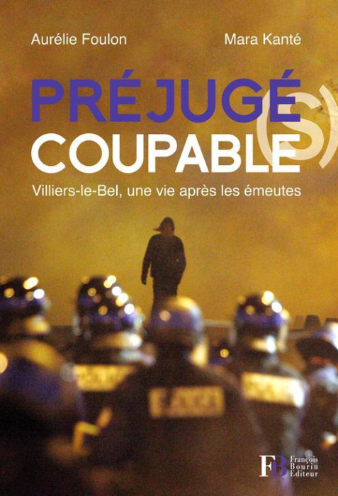 Emprunter Préjugé(s) coupable(s). Villiers-le-Bel, une vie après les émeutes livre