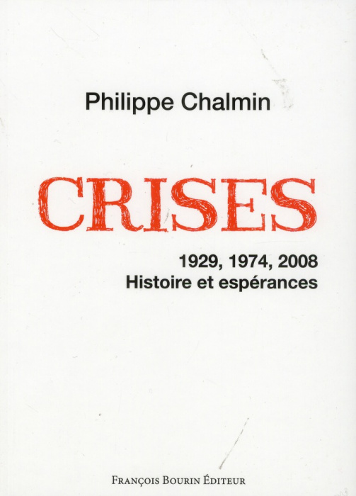 Emprunter Crises. 1929, 1974, 2008. Histoire et espérances livre