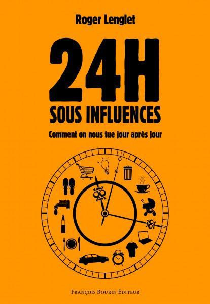 Emprunter 24 heures sous influences. Comment on nous tue jour après jour livre