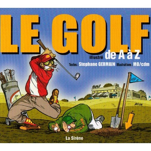 Emprunter Le golf illustré de A à Z livre