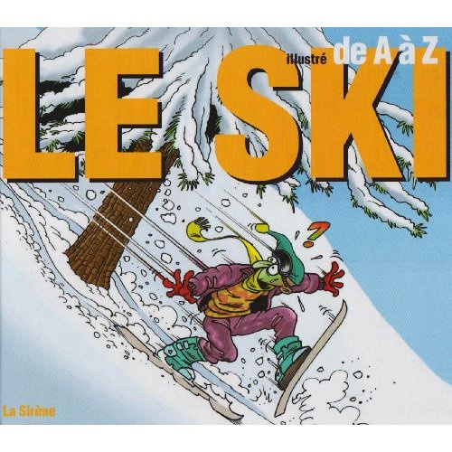 Emprunter Le Ski illustré de A à Z livre