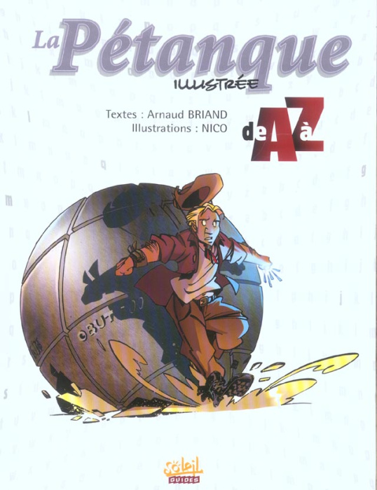 Emprunter La Pétanque illustrée de A à Z livre