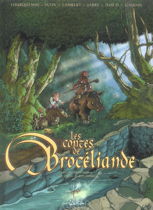 Emprunter Les contes de Brocéliande Tome 3 : Les Dames de Brocéliande. Le mage de Brocéliande ; Le Val aux fée livre