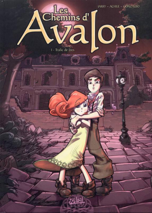 Emprunter Les Chemins d'Avalon Tome 1 : Trafic de Fées livre