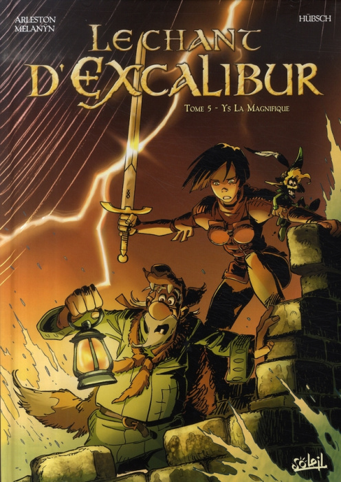 Emprunter LE CHANT D'EXCALIBUR T05 - YS LA MAGNIFIQUE livre