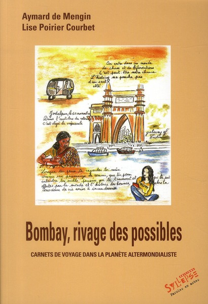 Emprunter Bombay, Rivages des possibles. Carnets de voyage dans la planète altermondialiste livre
