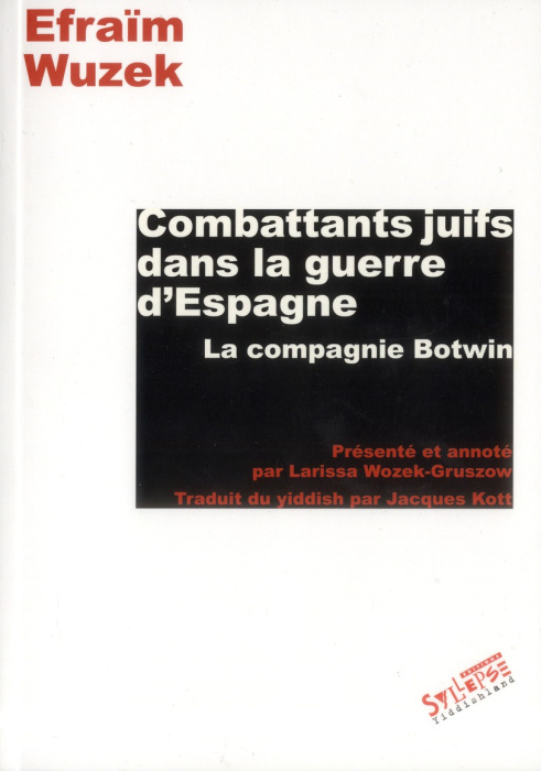 Emprunter Combattants juifs dans la guerre d'Espagne. La compagnie Botwin livre