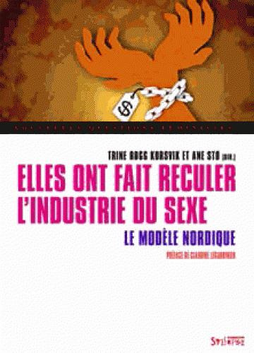 Emprunter Elles ont fait reculer l'industrie du sexe. Le modèle nordique livre