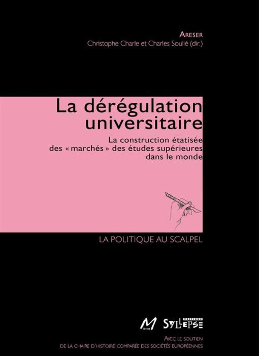 Emprunter La dérégulation universitaire. La construction étatisée des