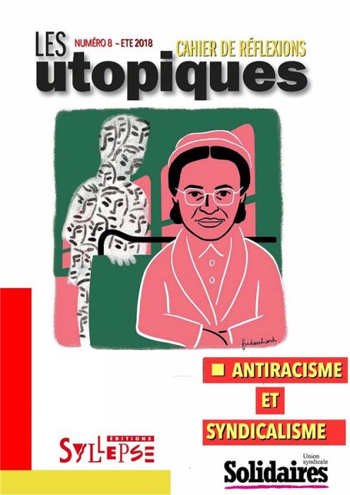 Emprunter Les utopiques N° 8, été 2018 : Antiracisme et question sociale livre