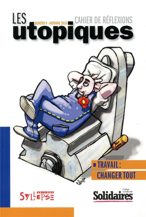 Emprunter Les utopiques N° 9, Automne 2018 : Travail : changer tout livre