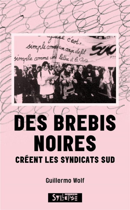 Emprunter Des brebis noires créent les syndicats SUD livre