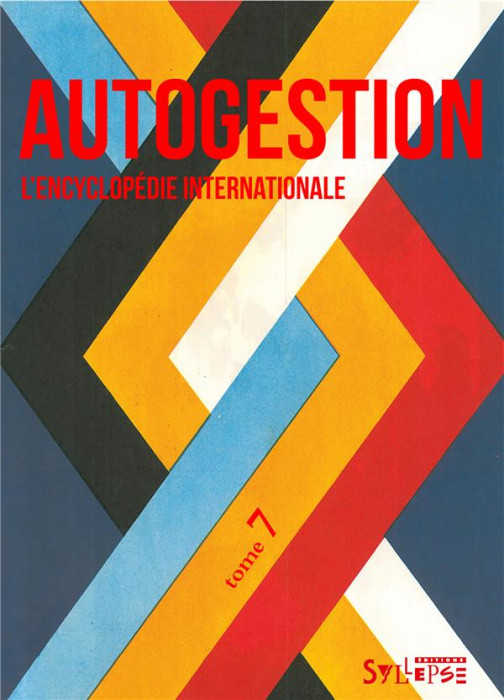 Emprunter Autogestion, l'Encyclopédie internationale. Tome 7 livre