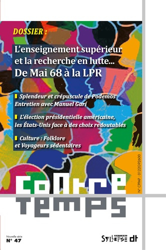 Emprunter ContreTemps N° 47 : L'enseignement supérieur et la recherche en lutte. De Mai 68 à la LPR livre