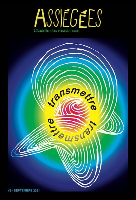 Emprunter Assiégées N° 5, septembre 2021 : Transmettre livre