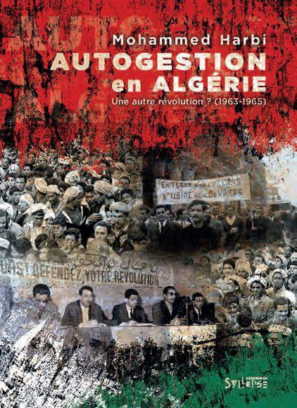 Emprunter Autogestion en Algérie. Une autre révolution? (1963-1965) livre