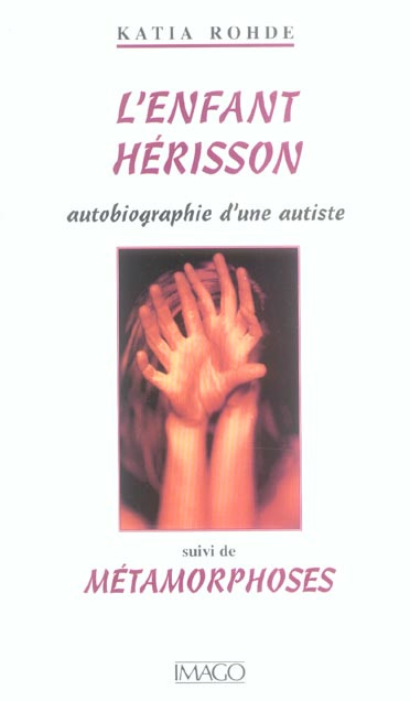 Emprunter L'Enfant hérisson. Suivi de Métamorphoses, Edition revue et augmentée livre
