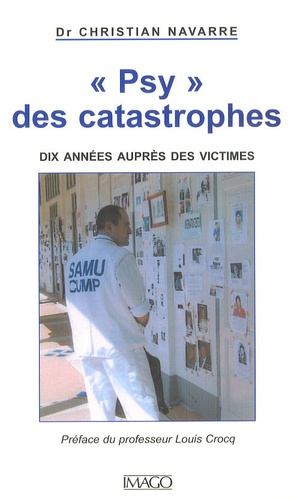 Emprunter Psy des catastrophes. Dix années auprès des victimes livre