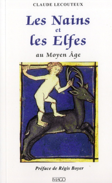 Emprunter Les nains et les elfes au Moyen Age. Edition revue et augmentée livre