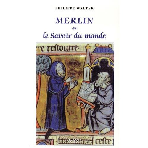 Emprunter Merlin ou le savoir du monde. 3e édition revue et corrigée livre