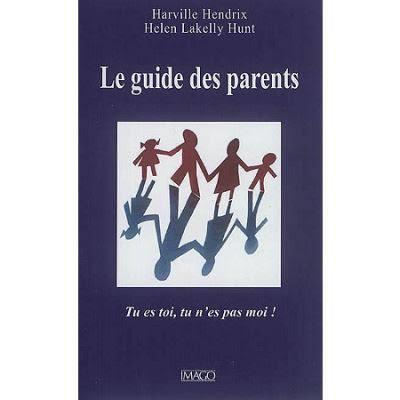 Emprunter Le guide des parents. Tu es toi, tu n'es pas moi ! livre