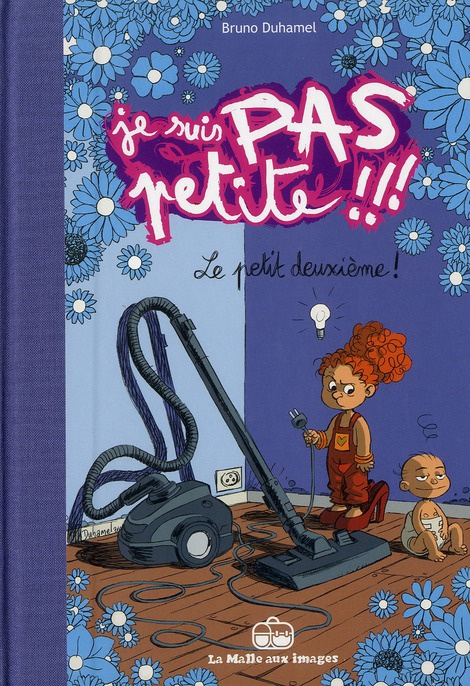 Emprunter Je suis pas petite !!! Tome 2 : Le petit deuxième ! livre