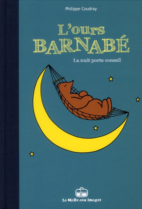 Emprunter L'ours Barnabé. La nuit porte conseil livre