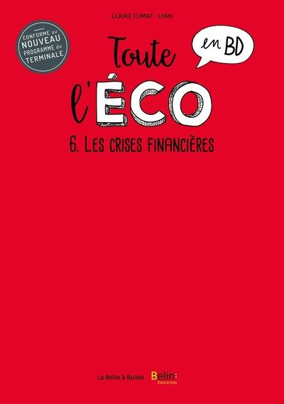 Emprunter Toute l'éco en BD Tome 6 : Les crises financières livre