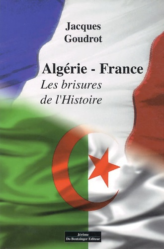 Emprunter Algérie-France. Les brisures de l'Histoire livre