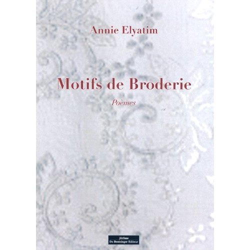 Emprunter Motifs de broderie. Poèmes livre
