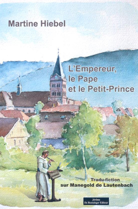 Emprunter L'empereur, le pape et le petit-prince. Tradu-fiction sur Manegold de Lautenbach livre