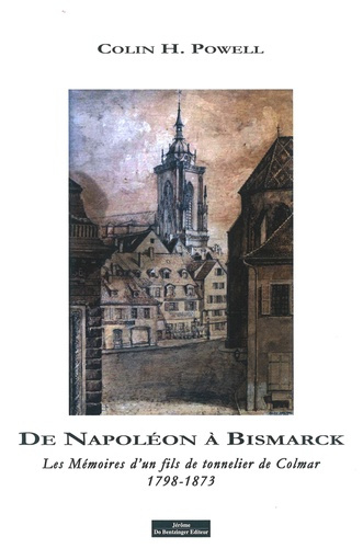 Emprunter De Napoléon a Bismarck. Les mémoires d'un fils de tonnelier de Colmar, 1798-1873 livre