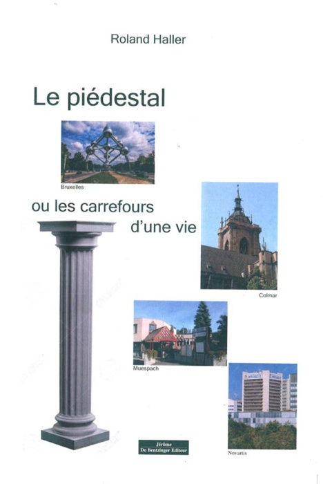 Emprunter Le Piédestal. Ou les carrefours d'une vie livre