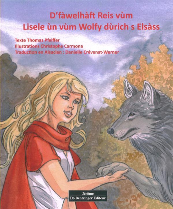 Emprunter D'fàwelhàft Reis vùm Lisele un wùim Wolfy dùrich s Elsàss livre