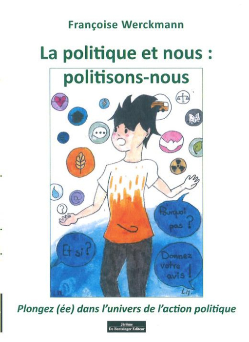 Emprunter La politique et nous : politisons nous. Plongez (ée) dans l'univers de l'action politique livre