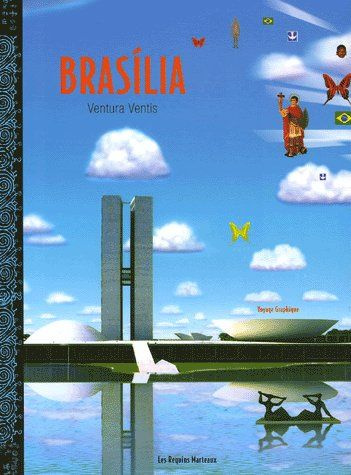 Emprunter Brasilia. Ventura Ventis Voyage Graphique livre