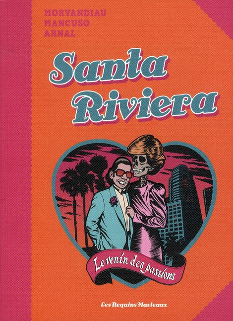 Emprunter Santa Riviera. Le venin des passions livre