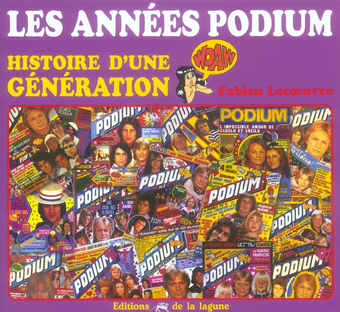 Emprunter LES ANNEES PODIUM HISTOIRE D'UNE GENERATION livre