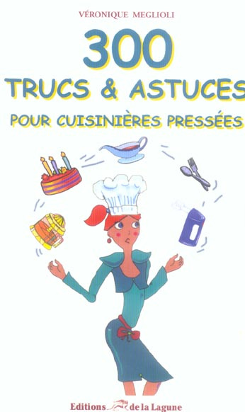 Emprunter 300 TRUCS ET ASTUCES POUR CUISINIERES PRESSEES livre