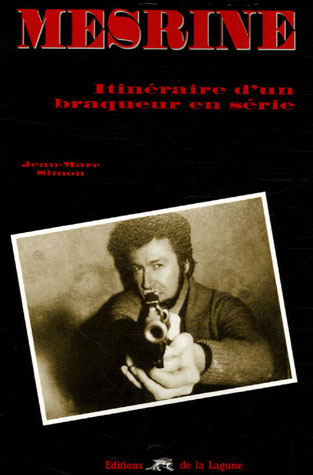 Emprunter MESRINE ITINERAIRE D'UN BRAQUEUR EN SERIE livre