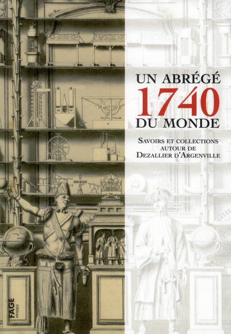 Emprunter 1740, un abrégé du monde. Savoirs et collections autour de Dezallier d'Argenville livre