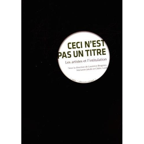 Emprunter Ceci n'est pas un titre. Les artistes et l'intitulation livre